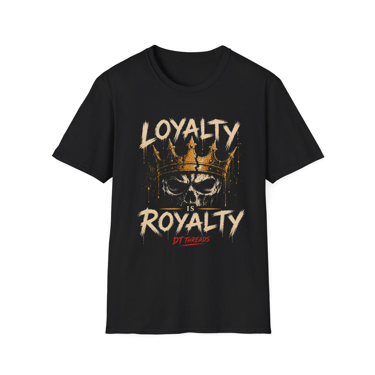 Loyalty Is Royalty T-Shirt – Crown & Skull Graphic Tee