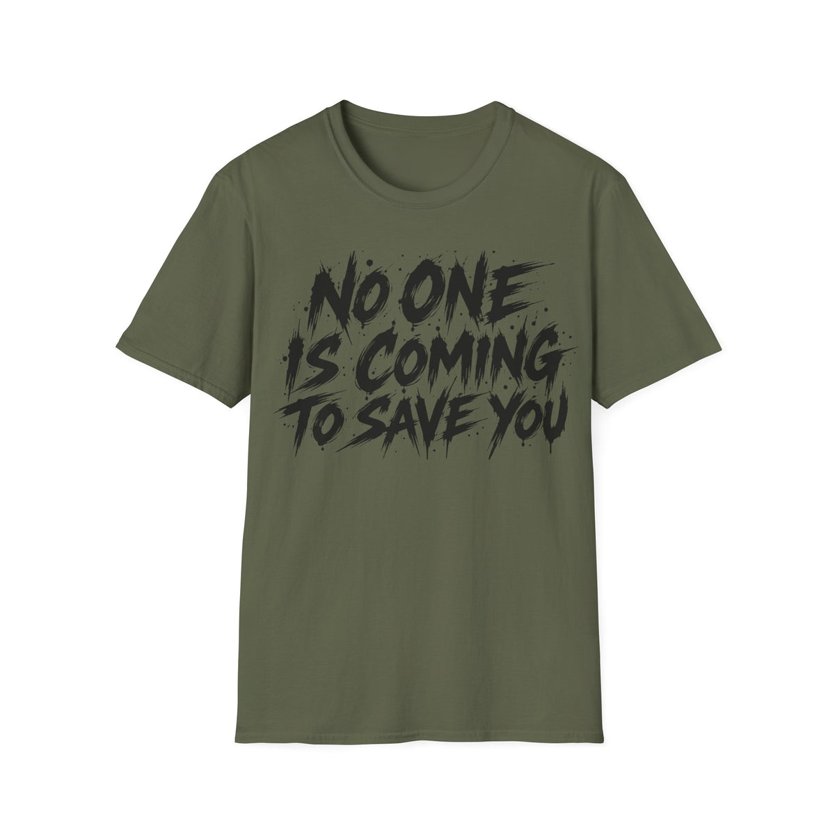 No One is Coming To Save You (Warriors Academy) T-Shirt