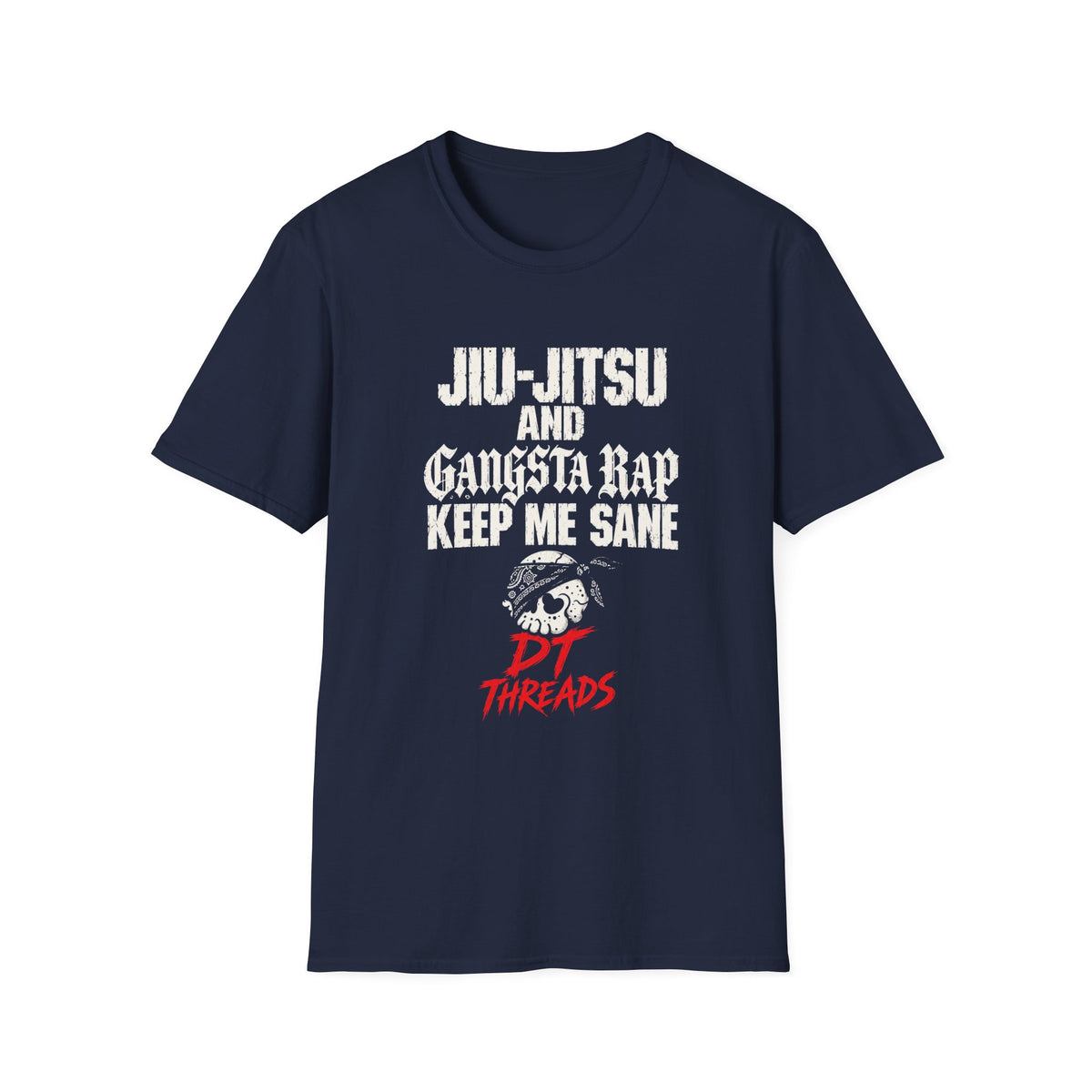Jiu-Jitsu & Gangsta Rap Keep Me Sane T-Shirt