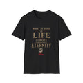 What Is Done In Life Echoes T-Shirt