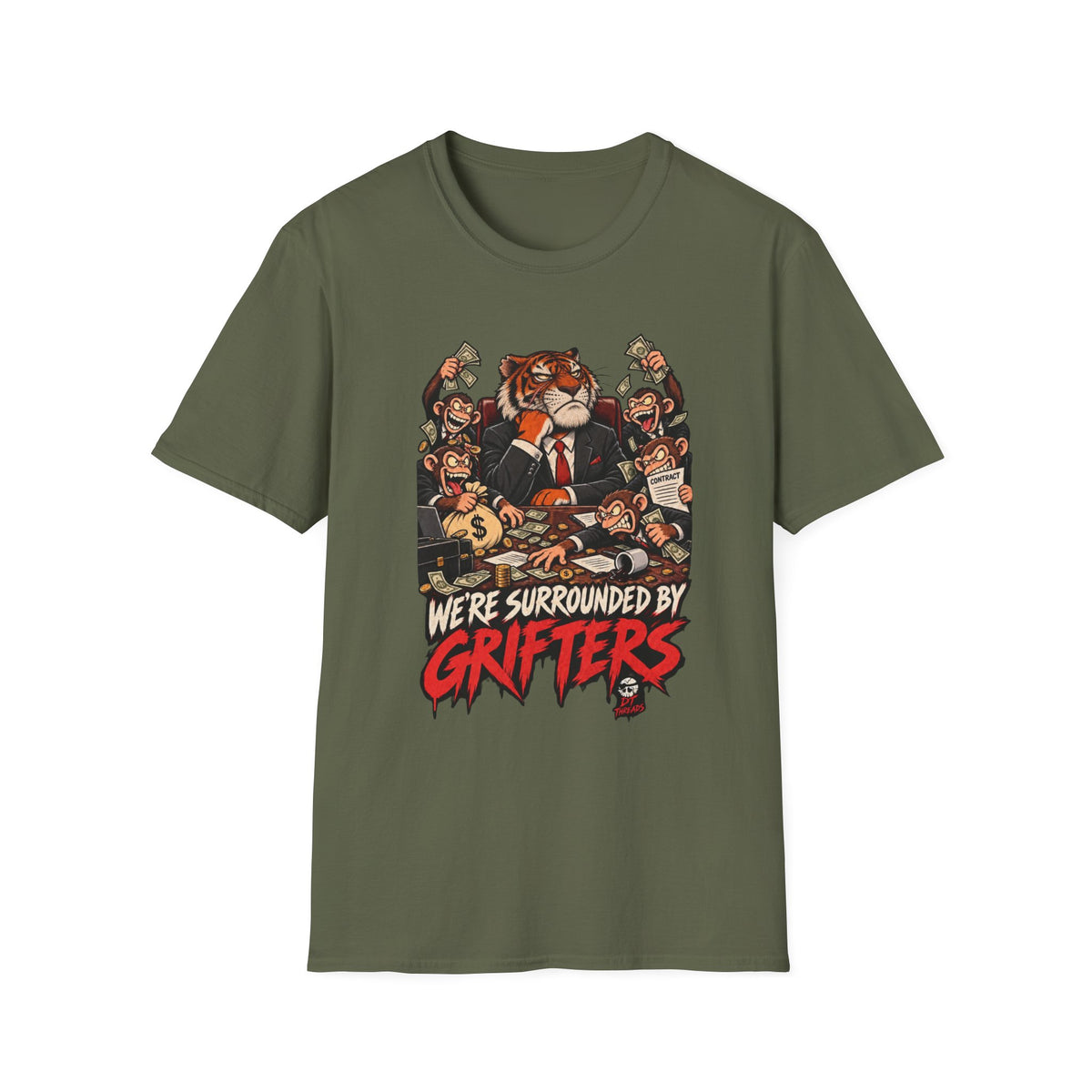 T-Shirt — "We're Surrounded by Grifters" Cartoon Tiger Political Humor Tee